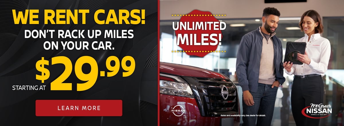 We Rent Cars starting at $29.99 at Nissan of Elgin in Elgin IL